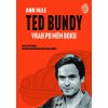 Elektronická kniha Ted Bundy, vrah po mém boku. Kompletní portrét nejbrutálnějšího sériového vraha Ameriky - Ann Rule e-kniha