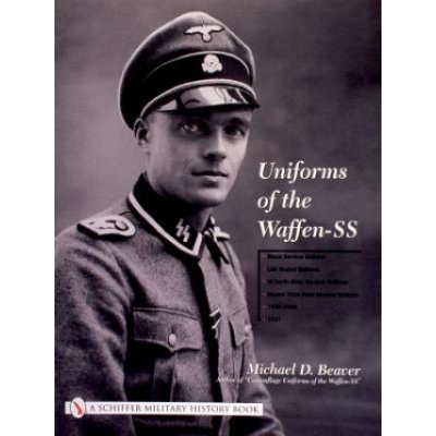 Uniforms of the Waffen-SS - M. Beaver