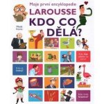 Encyklopedie Larousse– kdo co dělá? - Isabelle Fougerová – Hledejceny.cz