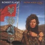 Plant Robert - Now And Zen CD – Hledejceny.cz