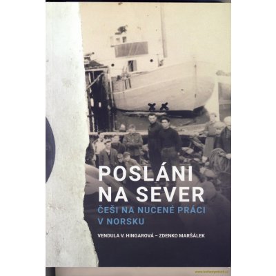 Posláni na sever - Vendula Hingarová