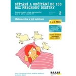 Sčítání a odčítání do 100 bez přechodu desítky - Pracovní sešit 2 – Hledejceny.cz