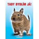 Tabulka 26 x 15,5 cm osmák degu – Zbozi.Blesk.cz