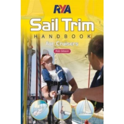 for Cruisers - R. Gibson - RYA Sail Trim Handbook – Zboží Mobilmania