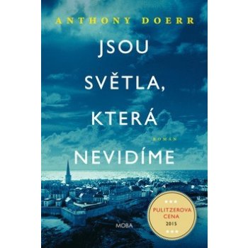 Jsou světla, která nevidíme - Anthony Doerr