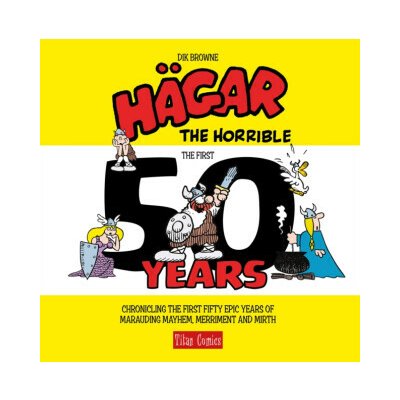 Hagar the Horrible: The First 50 Years (Dik Browne)(Pevná) – Hledejceny.cz