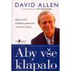 Kniha Aby vše klapalo Jak hravě zvládat pracovní i životní výzvy David Allen
