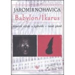 Jaromír Nohavica Babylon/Ikarus zpěvník +CD – Sleviste.cz