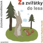 Za zvířátky do lesa - Zuzana Kovaříková – Hledejceny.cz