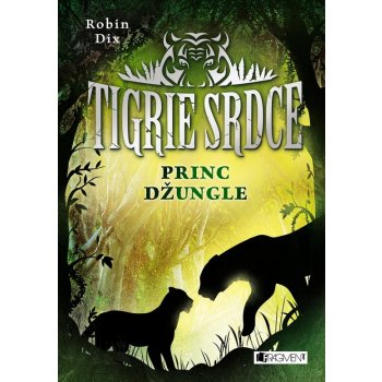 Tigrie srdce - Princ džungle - Robin Dix