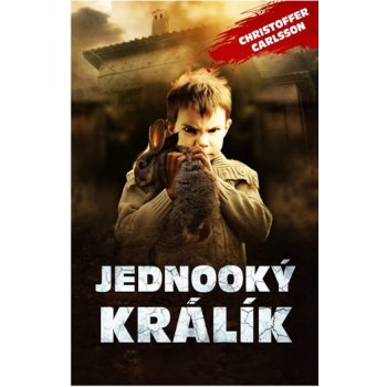 Jednooký králík - Christoffer Carlsson