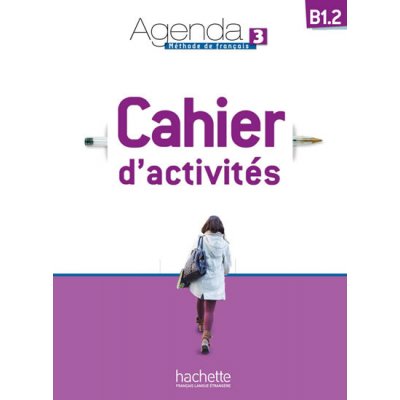 Agenda 3 (B1.2) Cahier d´activités + CD Audio