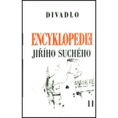 Encyklopedie Jiřího Suchého, svazek 11 Divadlo 1970-1974 Jiří Suchý – Zbozi.Blesk.cz