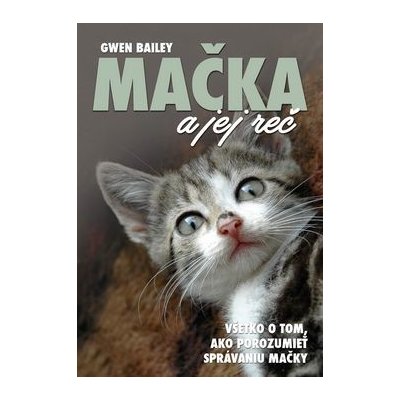 Mačka a jej reč - Lesley Bayley – Zbozi.Blesk.cz