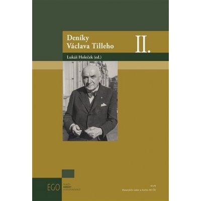 Deníky Václava Tilleho II. - Lukáš Holeček