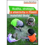 Kvalita, strategie a efektivita řízení mateřské školy - Zuzana Bečvářová – Hledejceny.cz