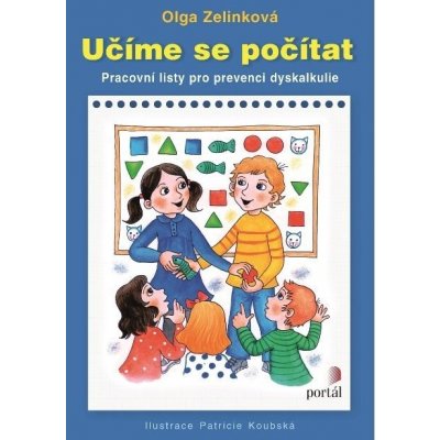 Učíme se počítat - Pracovní listy pro prevenci dyskalkulie - Olga Zelinková – Zbozi.Blesk.cz