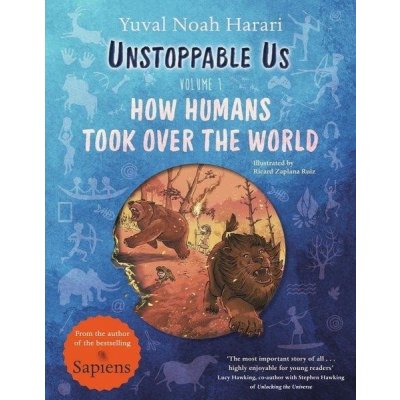 Unstoppable Us, Volume 1 - Yuval Noah Harari, Ricard Zaplana Ruiz