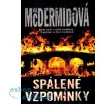 Spálené vzpomínky - Val McDermidová – Hledejceny.cz