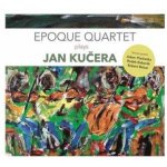 Jan Kučera - Epoque quartet - Cd – Hledejceny.cz