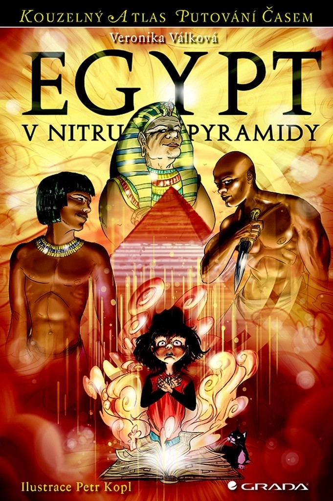 Egypt V nitru pyramidy Válková Veronika