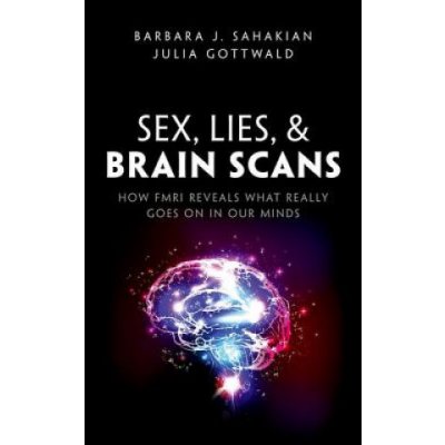 Sex, Lies, and Brain Scans