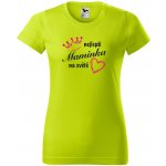 Dámské tričko s potiskem Nejlepší maminka na světě LIMETKOVÁ – Zboží Dáma