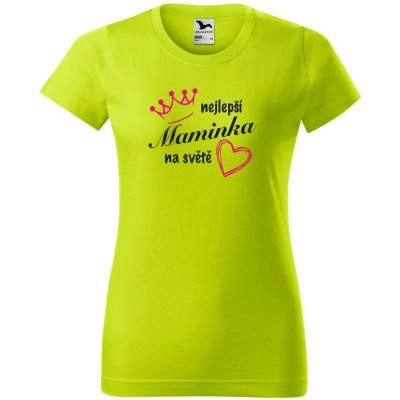 Dámské tričko s potiskem Nejlepší maminka na světě LIMETKOVÁ – Zboží Dáma