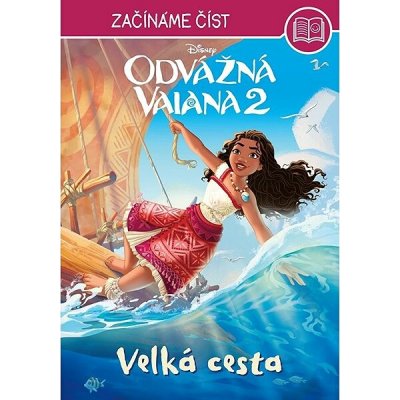 Odvážná Vaiana 2 Velká cesta: Začínáme číst – Hledejceny.cz