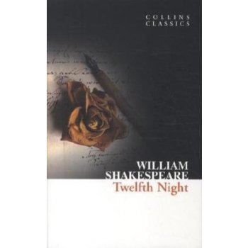 TWELFTH NIGHT Collins Classics - SHAKESPEARE, W.