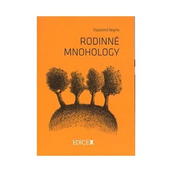 Rodinné mnohology - Vlastimil Nigrin