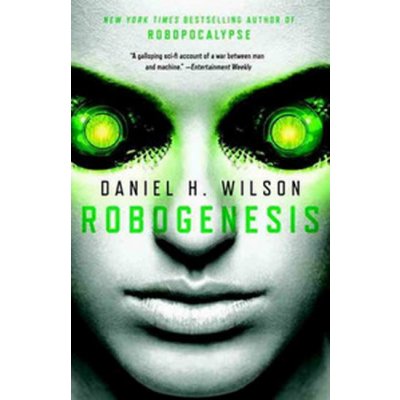 Robogenesis - Wilson Daniel H. – Hledejceny.cz