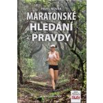 Maratonské hledání pravdy - Pavel Novák – Hledejceny.cz