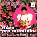 Šohajka - Růže pro maminku CD – Hledejceny.cz