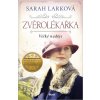 Kniha Zvěrolékařka. Velké naděje - Sarah Lark