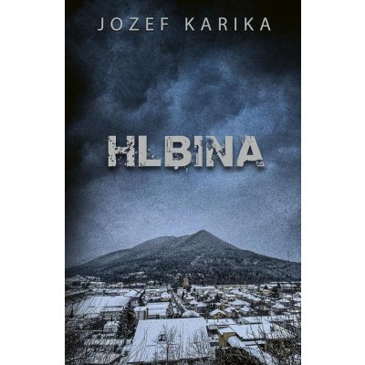 Hlbina - Jozef Karika – Hledejceny.cz