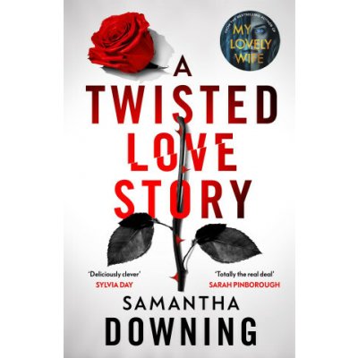A Twisted Love Story - Samantha Downing – Zboží Dáma