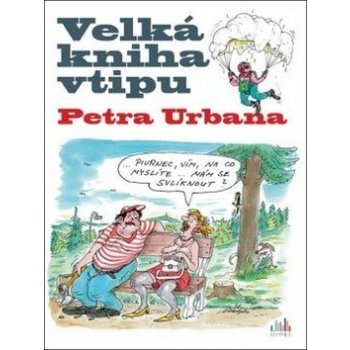 Velká kniha vtipu Petra Urbana - Petr Urban