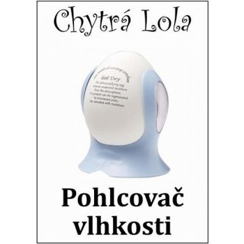 Chytrá Lola Pohlcovač vlhkosti vejce PV01