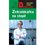 Zvěrolékařka na stopě - Michal Fieber, Karolína Svobodová – Hledejceny.cz