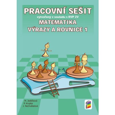 Matematika - Výrazy a rovnice 1 (pracovní sešit) – Hledejceny.cz