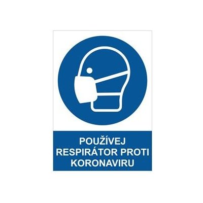 Používej respirátor proti koronaviru - bezpečnostní tabulka, samolepka A4 – Zbozi.Blesk.cz