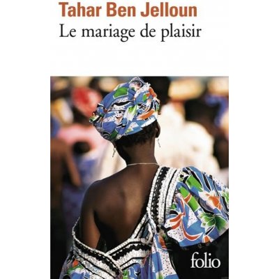 Le mariage de plaisir - Jelloun Tahar Ben