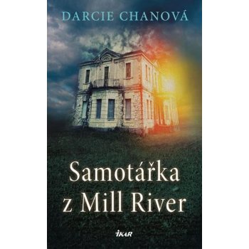 Samotářka z Mill River - Darcie Chanová