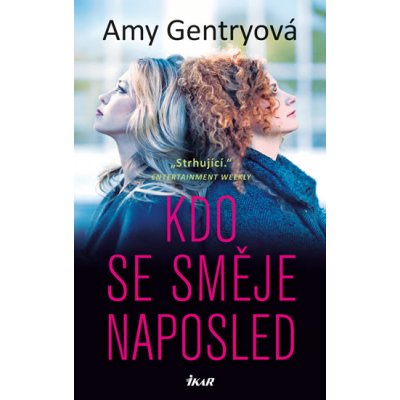 Kdo se směje naposled - Amy Gentryová – Hledejceny.cz