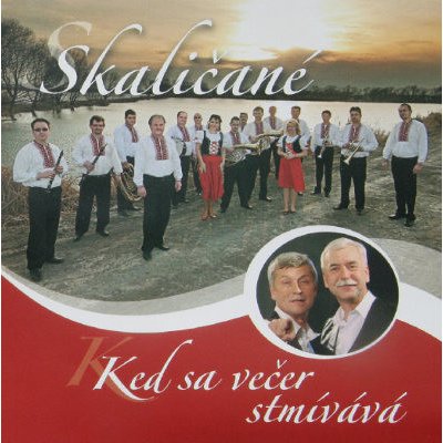 Skaličané - Keď sa večer stmívá CD – Hledejceny.cz