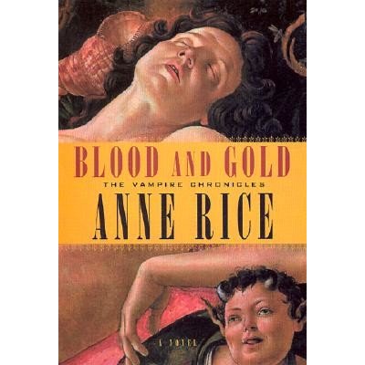 Blood and Gold Rice Anne Pevná vazba – Zboží Mobilmania