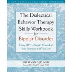 The Dialectical Behavior Therapy Skil - S. Van Dijk – Hledejceny.cz