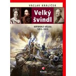 Nakladatelství Epocha s. r. o. Velký švindl - Krymská válka 1853-1855 – Hledejceny.cz
