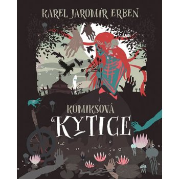 Komiksová Kytice - Karel Jaromír Erben